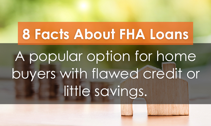 8 Facts About FHA Loans